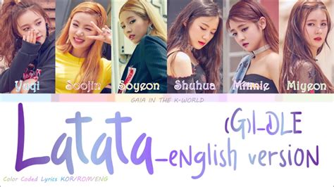 G I DLE 여자 아이들 Latata English Version Color Coded English