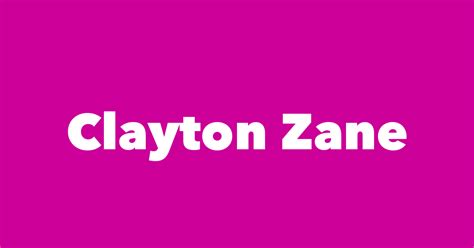 Clayton Zane Spouse Children Birthday And More