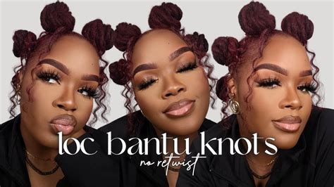 Loc Tutorial Loc Bantu Knots W No Retwist Iamjackiecymone Youtube