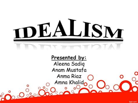 Idealism In Education Ppt