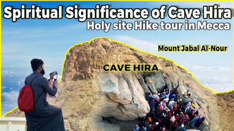 Exploring Spiritual Significance Of Cave Hira A Mesmerizing Hike