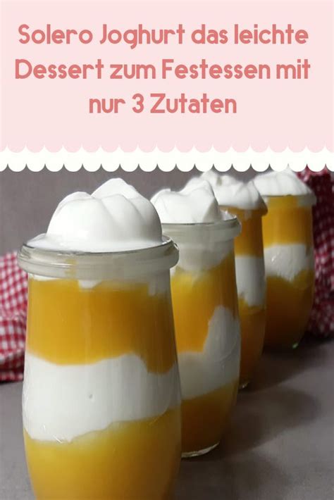 Solero Joghurt Das Leichte Dessert Zum Festessen Mit Nur 3 Zutaten