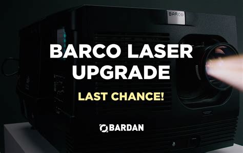 Final Opportunity: Elevate Your Barco Projectors with Our Retrofit ...