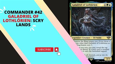 Commander Galadriel Of Lothl Rien Scry Lands Youtube