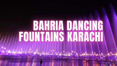 Bahria Dancing Fountains Karachi Bahria Town Karachi Fountain Water