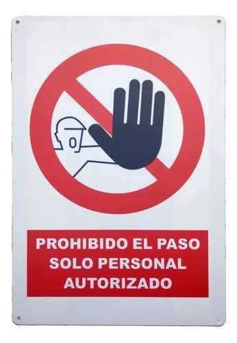 Letrero Prohibido El Paso Solo Personal Autorizado Se Al Cuotas