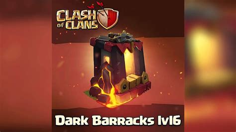 Clash Of Clans Dark Barracks Lvl Youtube