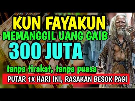 KUN FAYAKUN MEMANGGIL UANG GAIBJANGAN TUNDA MESKI SIBUK PUTAR SAMBIL