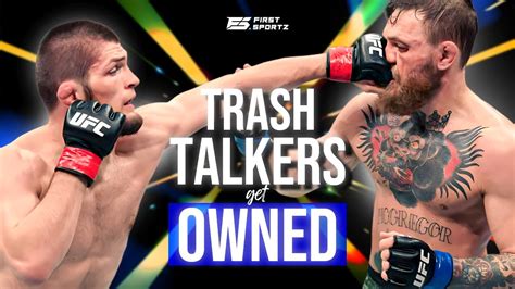 Times Trash Talkers Got Owned In Ufc Epic Comebacks And Knockouts