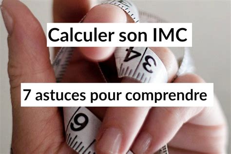 Calculer Son Imc 7 Astuces Pour Comprendre Académie Santé Positive