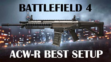 Acw R Best Setup Battlefield Youtube