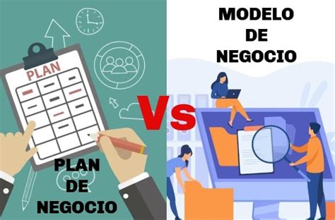 Diferencias Entre Modelo De Negocio Y Plan De Negocio