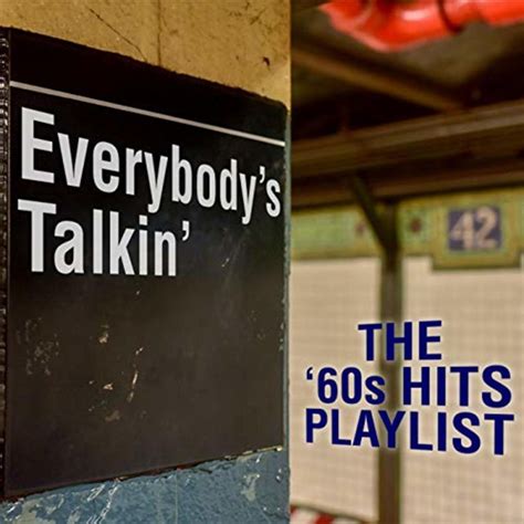 Everybody S Talkin The S Hits Playlist Compilation By Various