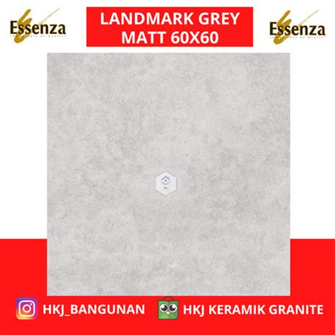 Jual GRANIT LANTAI ESSENZA LANDMARK GREY 60X60 KUALITAS 1 GRADE A Kab