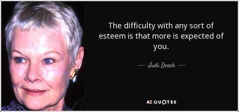 70 QUOTES BY JUDI DENCH [PAGE - 3] | A-Z Quotes