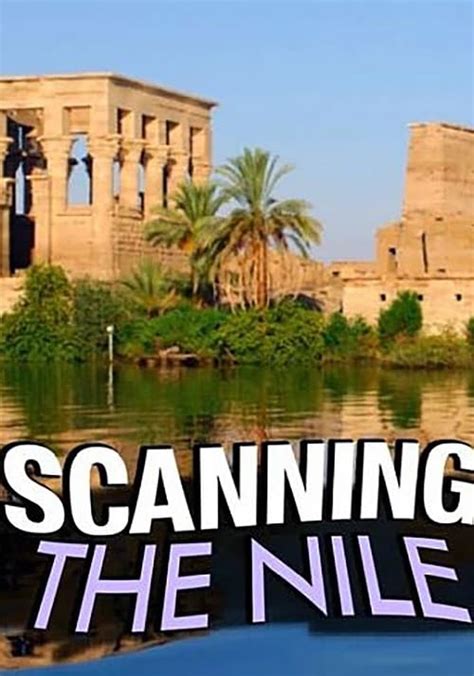 Scanning The Nile Season 1 Watch Episodes Streaming Online