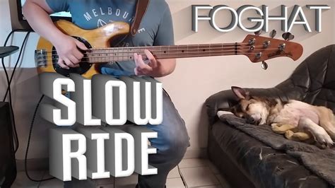 Foghat Slow Ride Bass Cover Tabs In Description YouTube