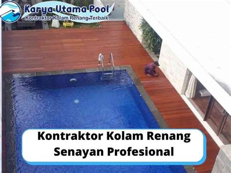 Dimana Mendapatkan Kontraktor Kolam Renang Senayan Profesional Karya