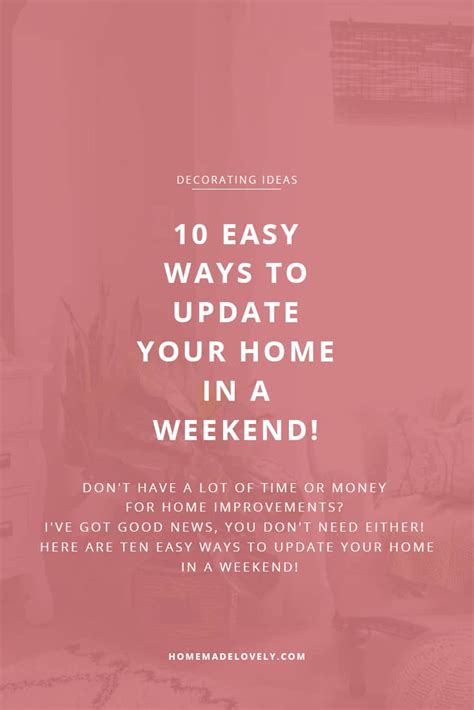 10 Easy Ways To Update Your Home In A Weekend