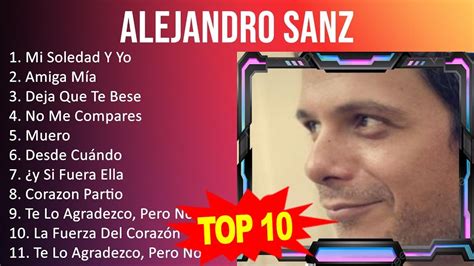 A L E J A N D R O S A N Z MIX 10 Maiores Sucessos Grandes Exitos