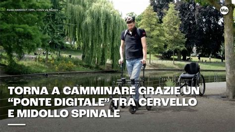 Torna A Camminare Grazie Un Ponte Digitale Tra Cervello E Midollo