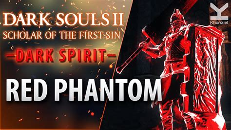 Dark Souls Ii Sotfs Dark Spirit Red Phantom Undead Purgatory