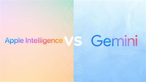 Apple Intelligence Vs Google Gemini How Do The Ai Models Compare