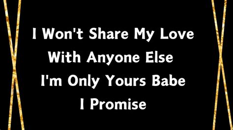 I M Only Yours Babe I Promise No Third Wheel Will Ever Come Between