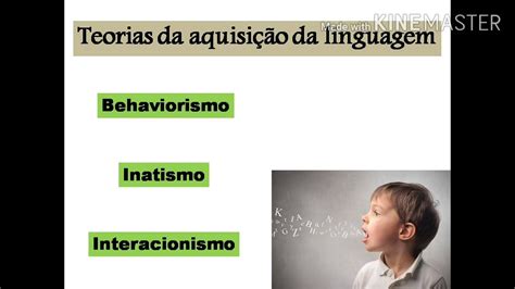 Teorias Da Aquisi O Da Linguagem Behaviorismo Inatismo E