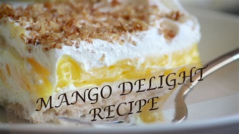 Mango Delight Recipe Summer Dessert Youtube