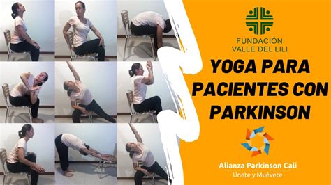 Yoga Para Cuidadores Y Pacientes Con Enfermedad De Parkinson Youtube