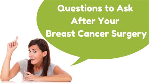 Questions To Ask After Your Breast Cancer Surgery Youtube