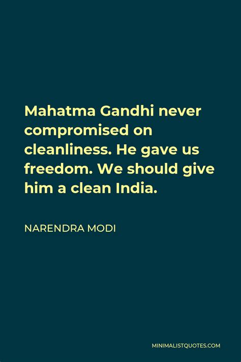 Narendra Modi Quote Mahatma Gandhi Never Compromised On Cleanliness