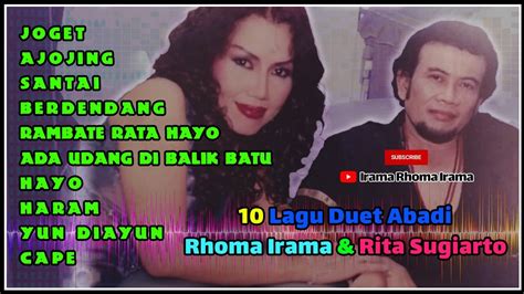 Lagu Duet Abadi Rhoma Irama Rita Sugiarto Volume Ii Youtube