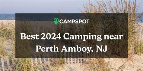 Camping in Perth Amboy, NJ: 10 Best Campgrounds in 2024 - Campspot