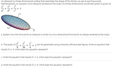 Answered: An ellipsoid is a three-dimensional surface that resembles ...