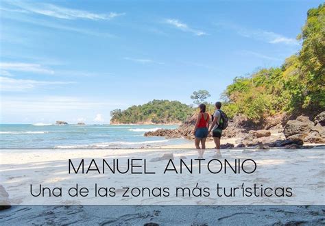 Manuel Antonio el parque más visitado de Costa Rica Todo bien mamá