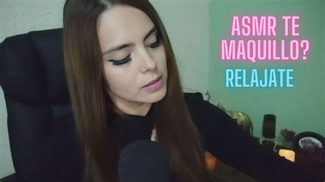 Asmr Te Maquillo Y Te Ayudo A Dormir Asmrvideo Asmrsalon