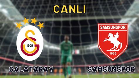 Taraftarium24 Galatasaray Samsunspor maçı canlı izle Şifresiz Bein