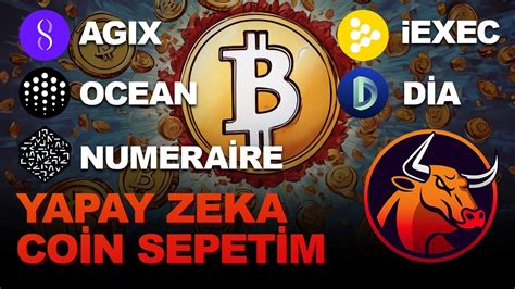 YAPAY ZEKA COİN SEPETİM AGIX OCEAN NUMERAİRE iEXEC DİA YouTube