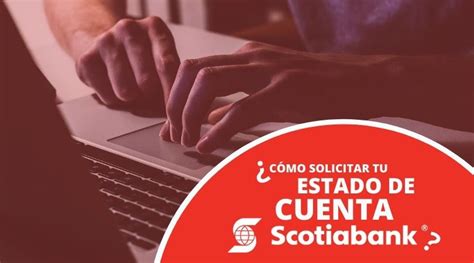 Cómo Consultar El Estado De Cuenta Scotiabank 【2025】