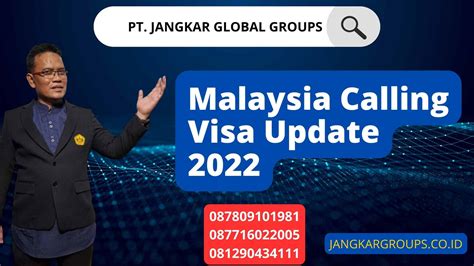 Malaysia Calling Visa Update 2023 Jangkar Global Groups