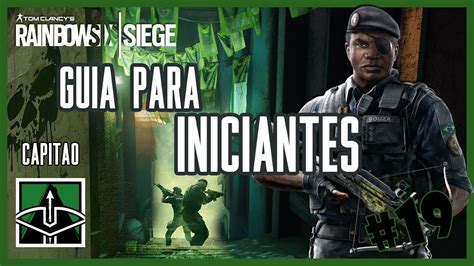 Rainbow Six Siege Guia Para Iniciantes 19 CapitÃo Youtube