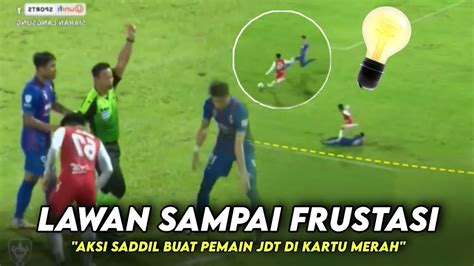 BOS JDT SAMPAI GELENG KEPALA Lihat Permainan Gila Saddil Ramdani