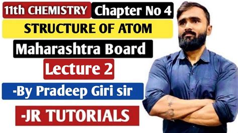 11th Chemistry Chapter 4 Structure Of Atom Lecture 2 Maharashtra Board Youtube