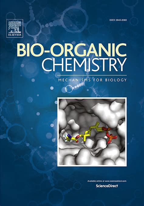 化学sci期刊推荐：bioorganic Chemistry 佩普学术