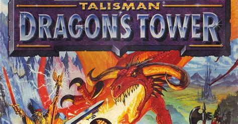 Talisman Third Edition Dragons Tower Board Game Boardgamegeek