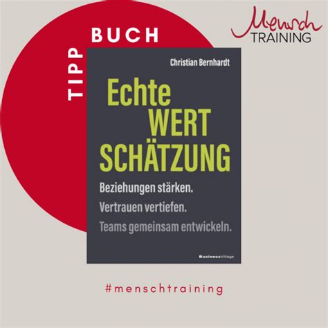 Buchtipp Echte Wertschätzung von Christian Bernhardt MenschTRAINING