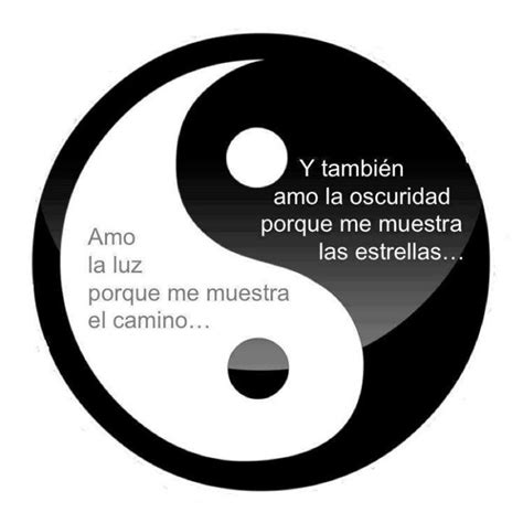 Amo La Luz Y La Oscuridad Frases Mensajes Ying Y Yang