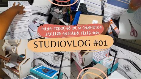 STUDIOVLOG 01MEGA PRODUÇÃO CADERNOS BEM VINDO JANEIRO ROTINA DE